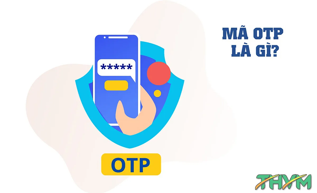 mã otp là gì